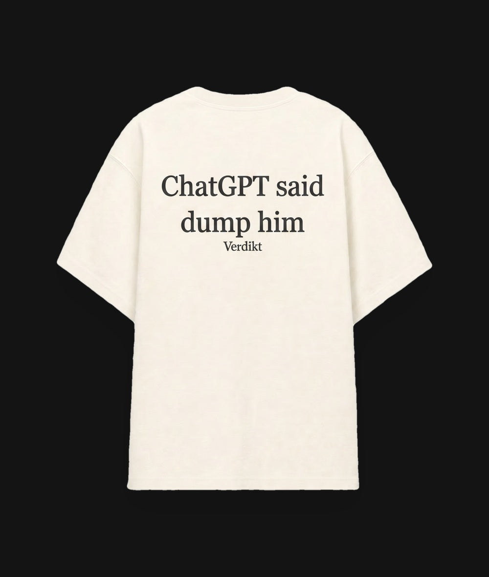 Dump Him Tee - flat dark