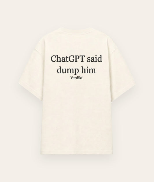 Dump Him Tee - flat