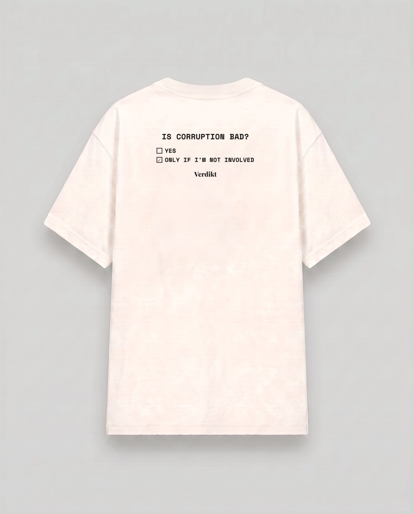 IS CORRUPTION BAD ballot print - cream tee, back (grey studio)