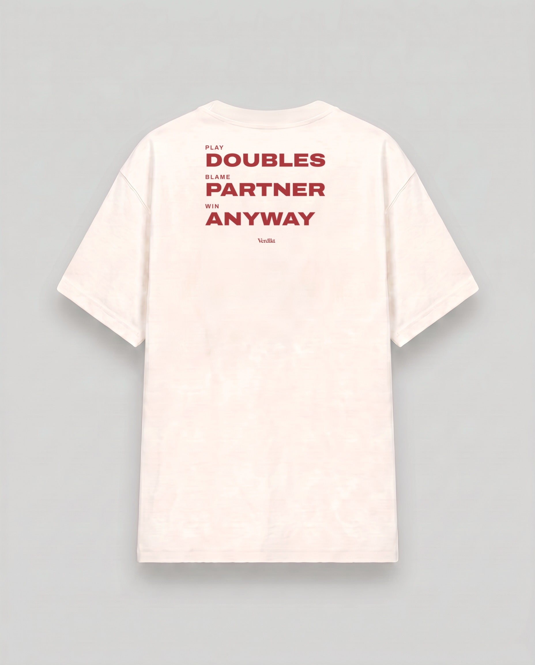 PLAY DOUBLES BLAME PARTNER WIN ANYWAY print - cream tee, back (grey studio)
