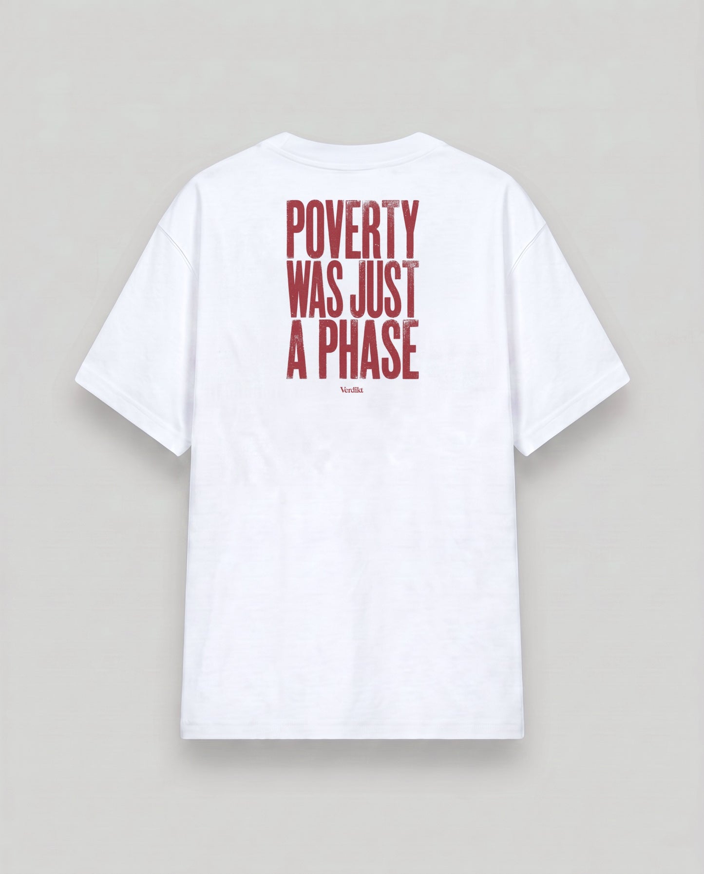 POVERTY WAS JUST A PHASE red print - cloud white tee, back (grey studio)