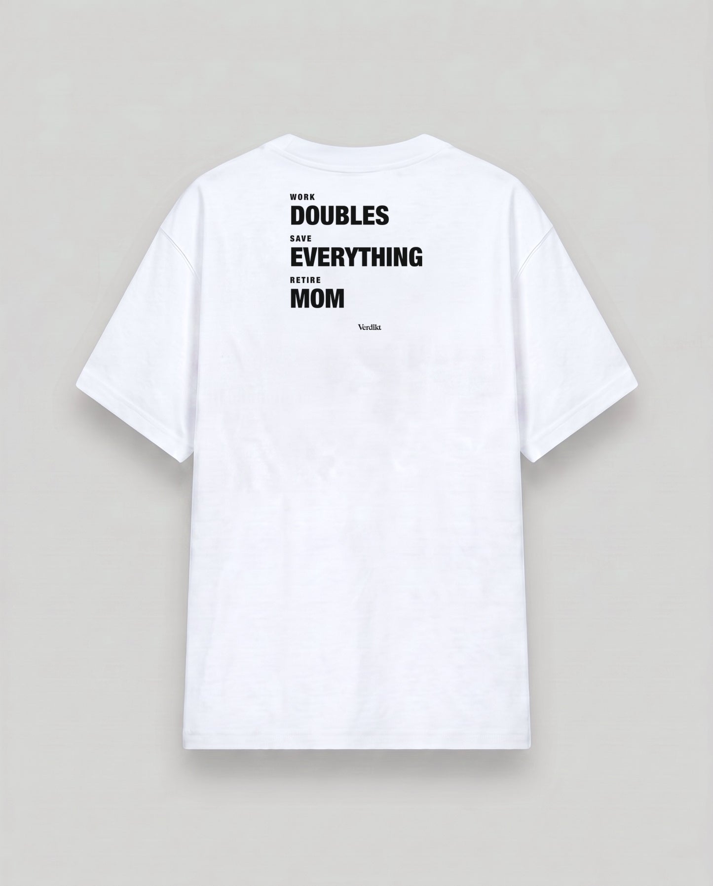 WORK DOUBLES SAVE EVERYTHING RETIRE MOM print - cloud white tee, back (grey studio)