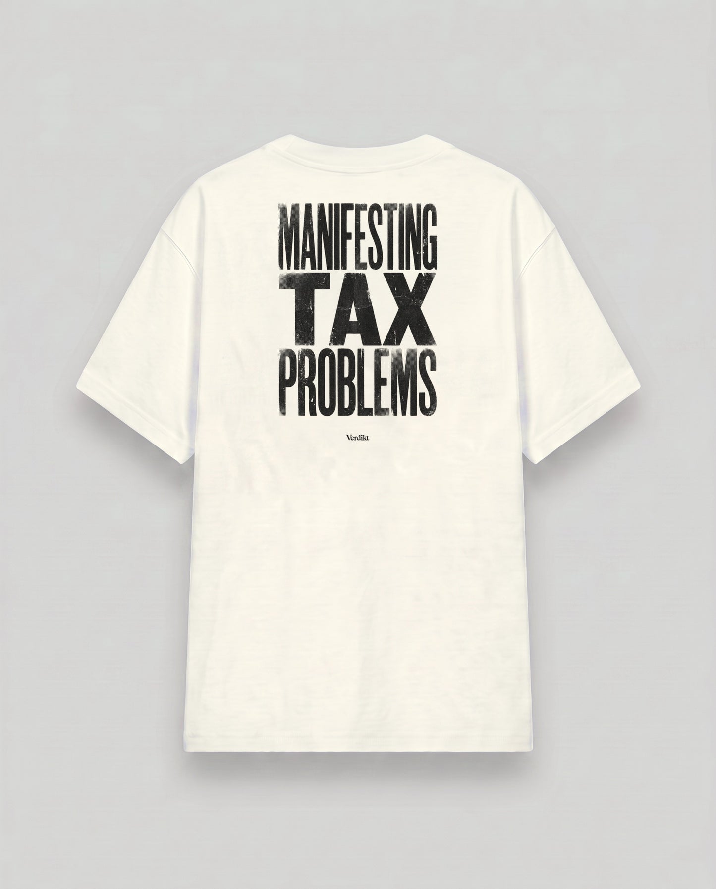 MANIFESTING TAX PROBLEMS print - cream tee, back (grey studio)
